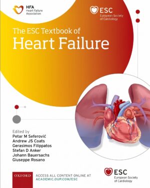 The ESC Textbook of Heart Failure (The European Society of Cardiology Series)