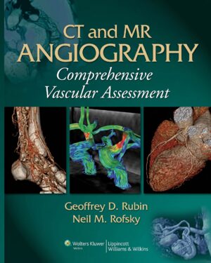 Ct And Mr Angiography: Comprehensive Vascular Assessment
