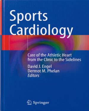 Sports Cardiology: Care of the Athletic Heart from the Clinic to the Sidelines
