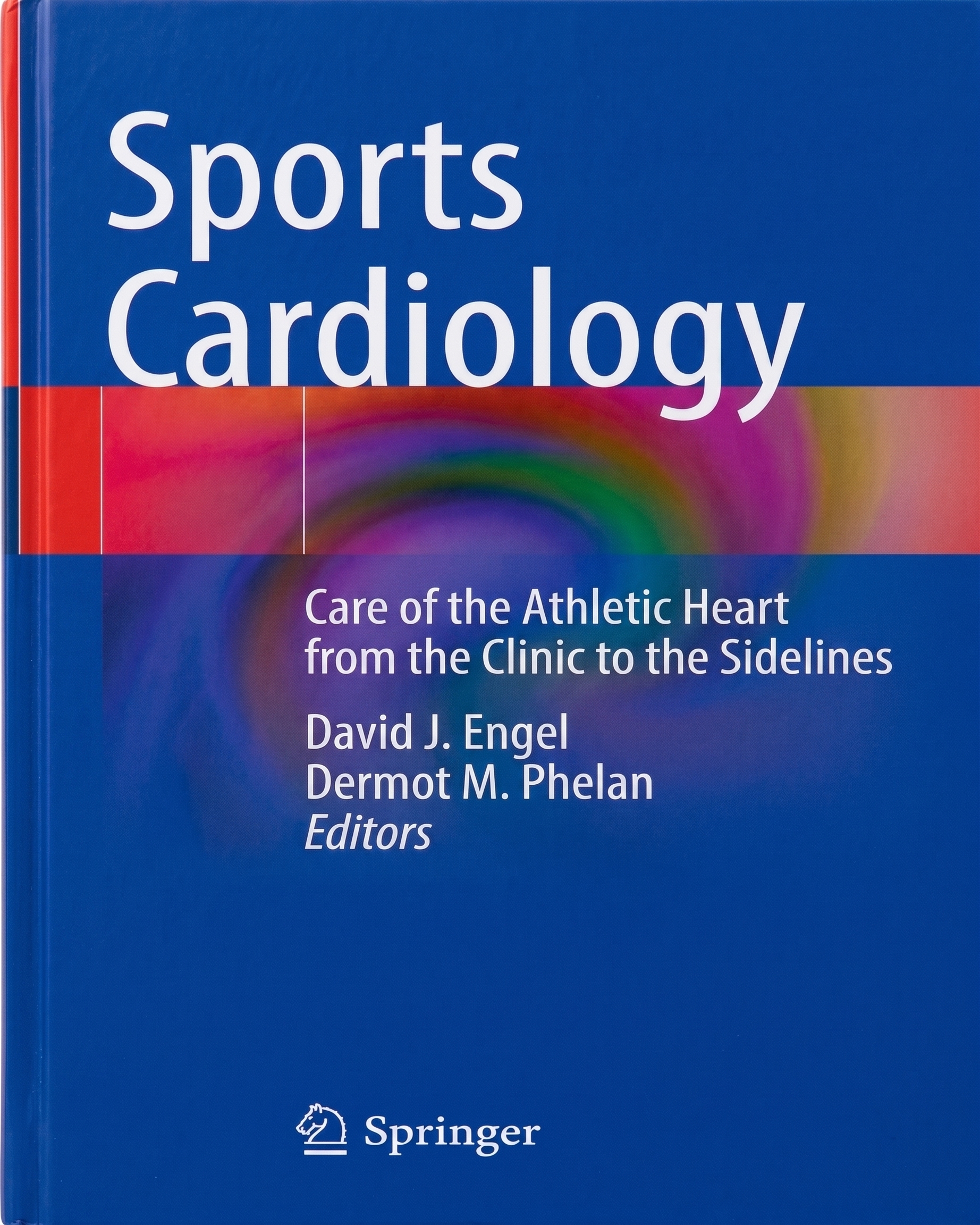 Sports Cardiology: Care of the Athletic Heart from the Clinic to the Sidelines