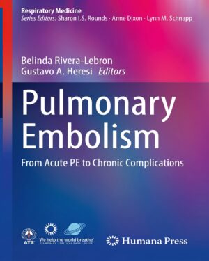 Pulmonary Embolism: From Acute PE to Chronic Complications (Respiratory Medicine)
