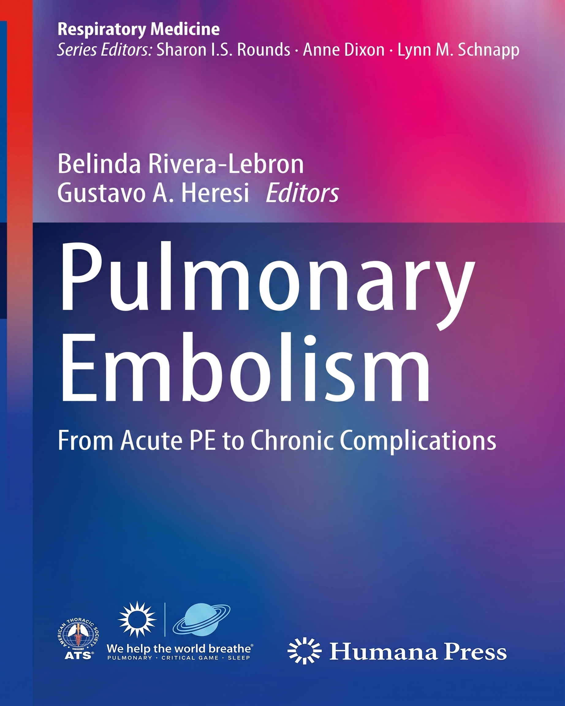 Pulmonary Embolism: From Acute PE to Chronic Complications (Respiratory Medicine)