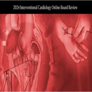 Mayo Clinic Interventional Cardiology Online Board Review 2024